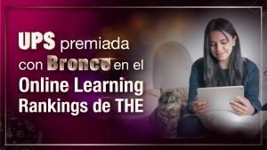 La UPS entre las mejores al ser premiada en la primera edición del Online Learning Rankings de Times Higher Education (THE)